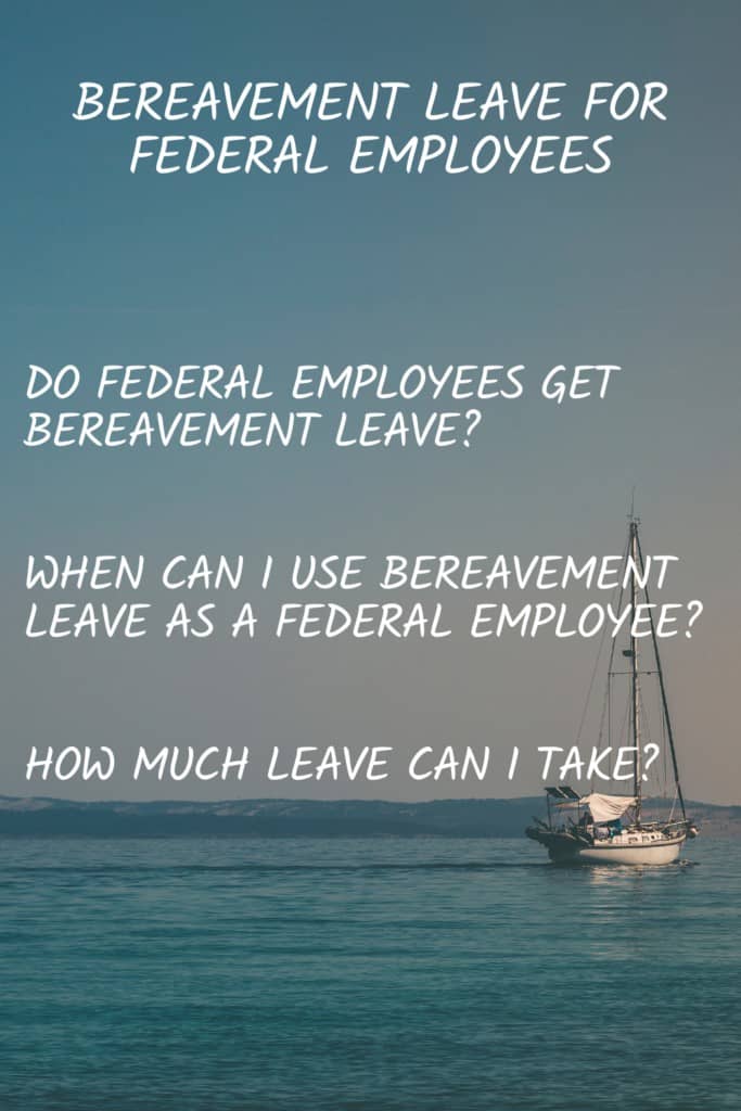 Pinterest pin with the text "Bereavement leave for federal employees"