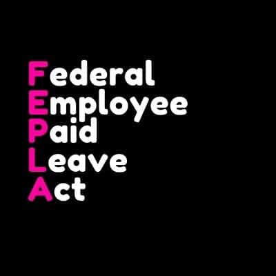 Federal Employee Paid Leave Act FEPLA word art