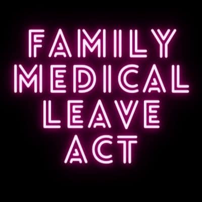 Family Medical Leave Act FMLA word art