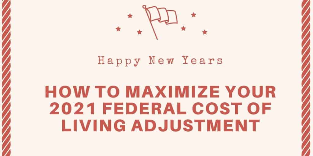 How to calculate your 2021 Federal Cost of Living Adjustment