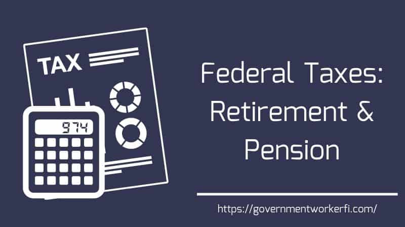 How To Minimize Federal Tax On Retirement Pension [Avoid Mistakes]