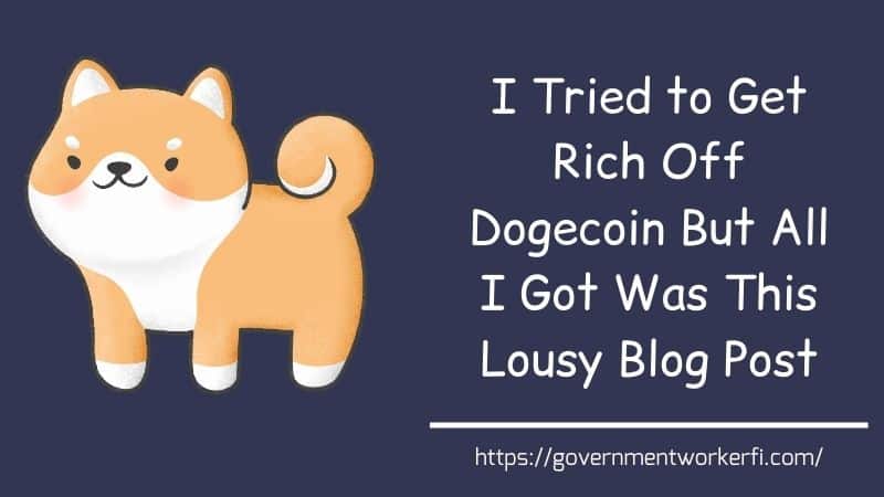 I tried to get rich off Dogecoin and all I got was this lousy blog post