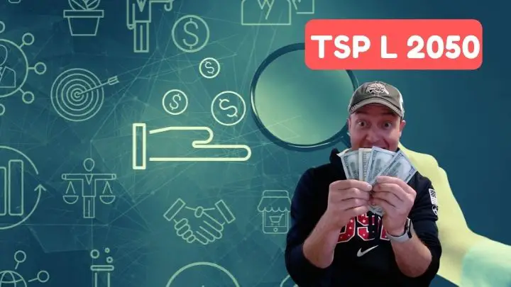TSP L 2050 Fund: [Ultimate Guide for Your Retirement Savings]